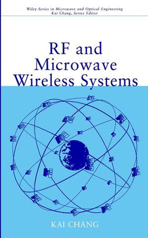 RF and Microwave Circuit and Component Design for Wireless Systems