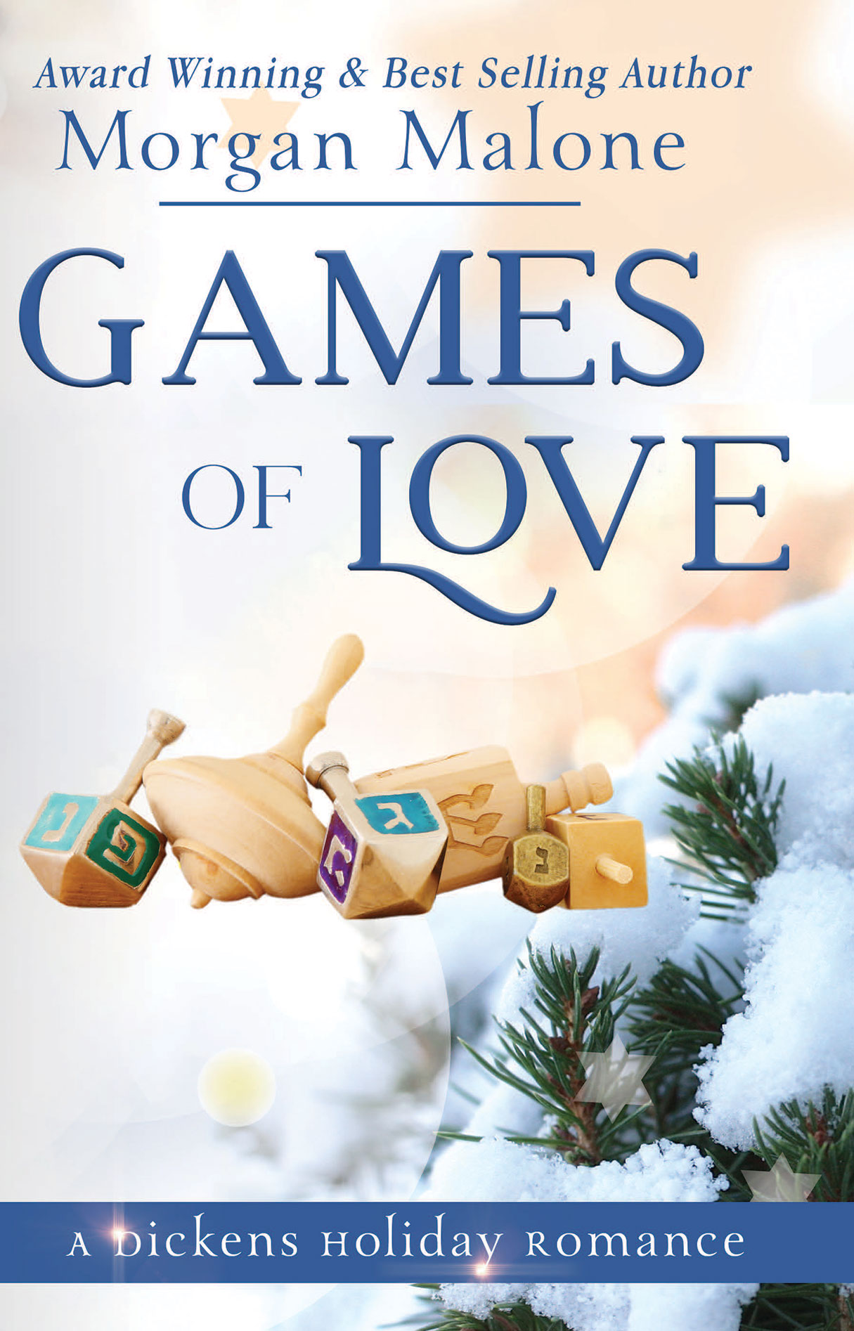 Games Of Love: A Dickens Holiday Romance - Morgan Malone
