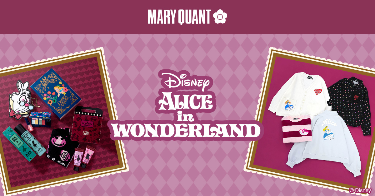 ALICE IN WONDERLAND DESIGN COLLECTION｜MARY QUANT COSMETICS LTD.