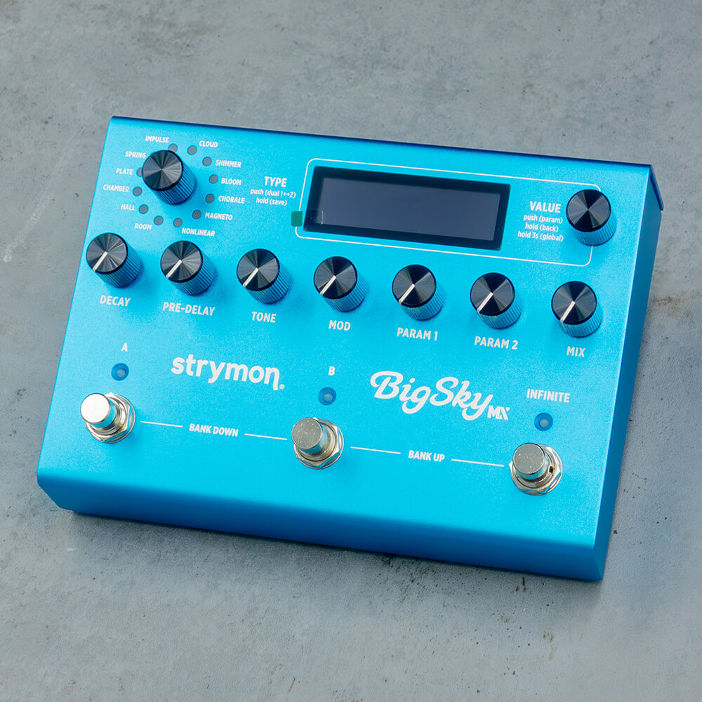 strymon BigSky MX｜ミュージックランドKEY