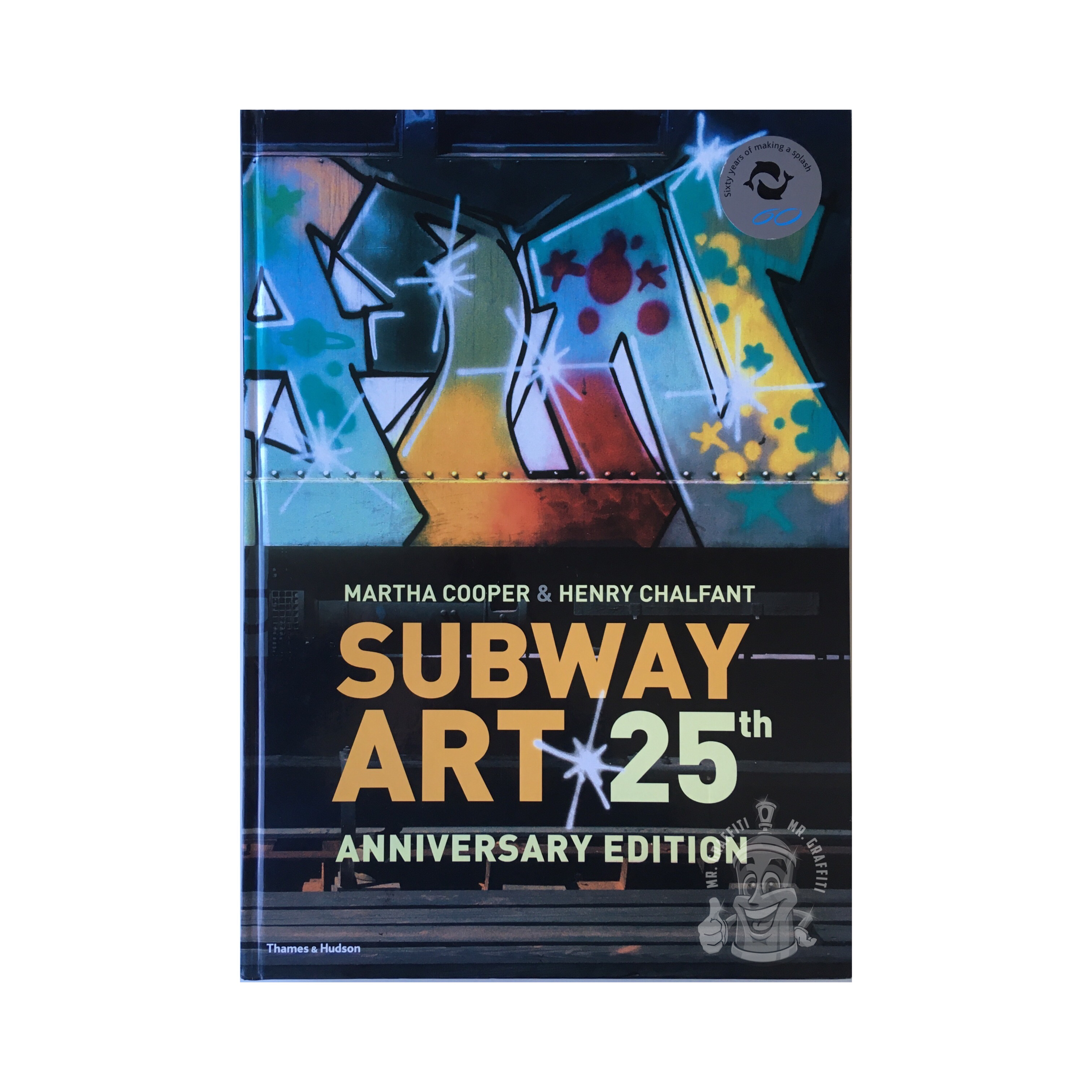Subway Art- 25th Anniversary Edition- Hardcover – Mr. Graffiti