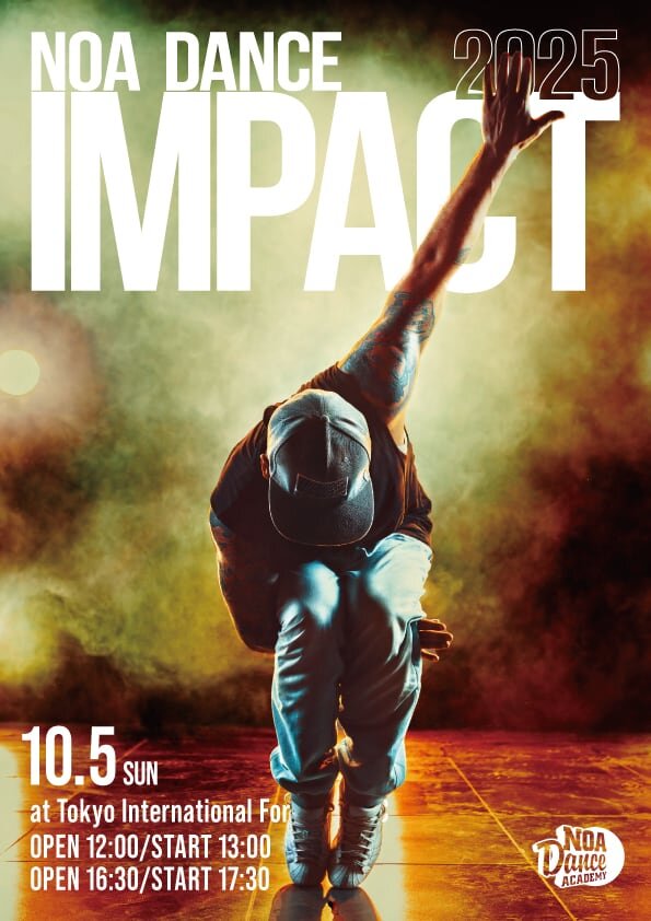 NOA DANCE IMPACT 2025｜【NOA DANCE IMPACT / NOA DANCE CONNECT