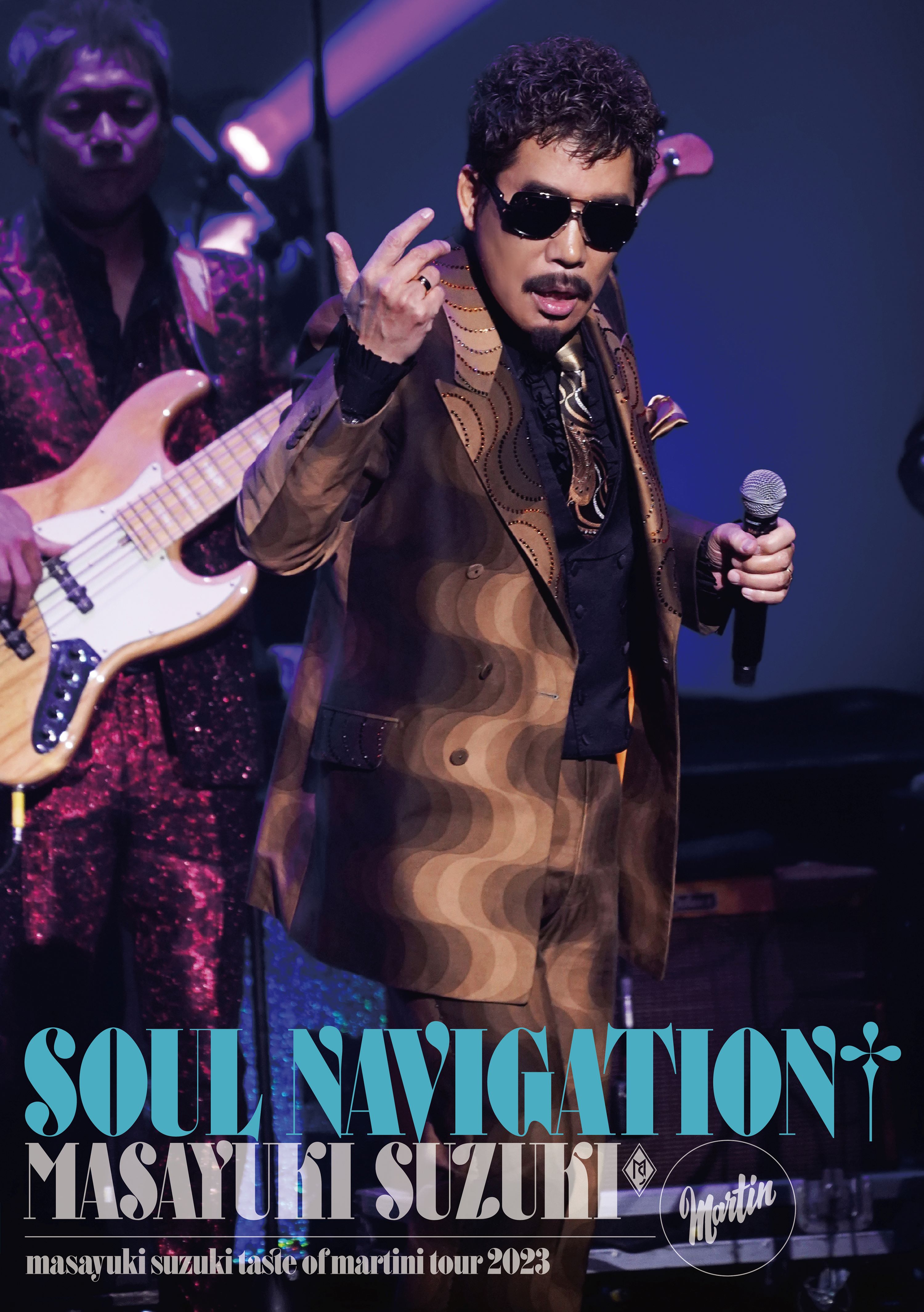 masayuki suzuki taste of martini tour 2023 ～SOUL NAVIGATION