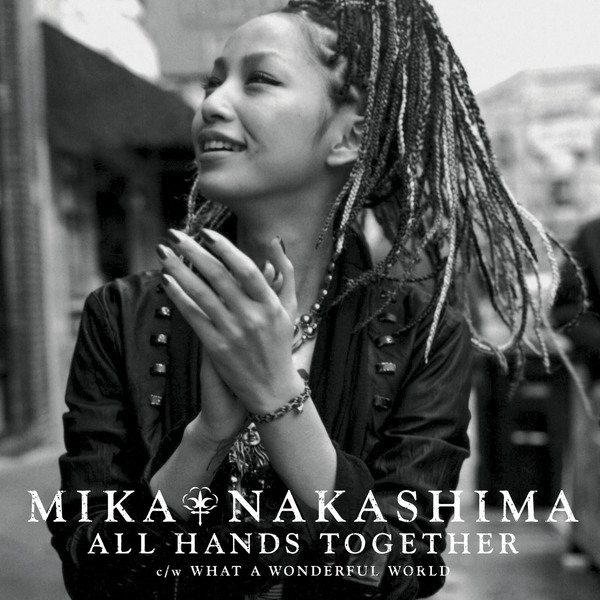 ALL HANDS TOGETHER｜MIKA NAKASHIMA