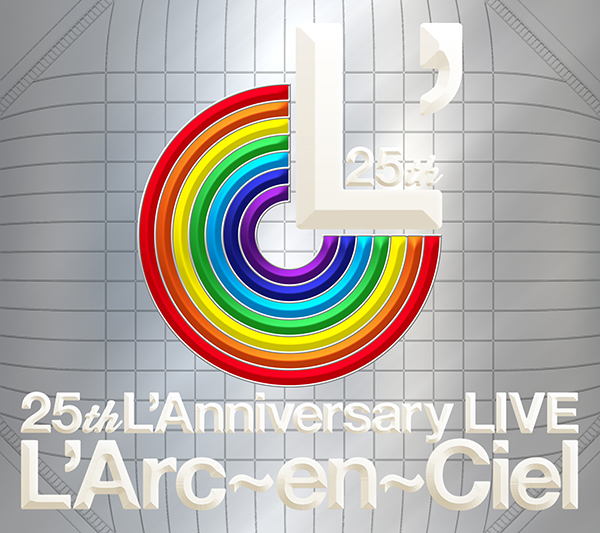 25th L'Anniversary LIVE | L'Arc～en～Ciel | ソニーミュージック