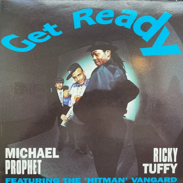 MICHAEL PROPHET & RICKY TUFFY FEATURING THE 'HITMAN' VANGARD / GET