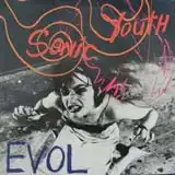 SONIC YOUTH / EVOL [LP - BFFP 4]：90'S ROCK：アナログレコード専門