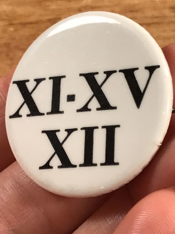 Ⅺ-XV Ⅻ Pinback ローマ数字 ビンテージ 缶バッジ 缶バッチ 〜70年代