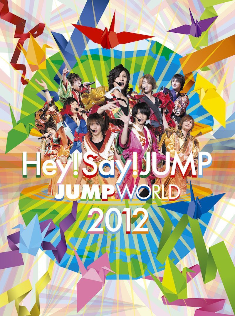 Hey! Hey!Say!JUMP!DVD Say! JUMP JUMP WORLD 2012｜Hey! Say! JUMP｜Storm