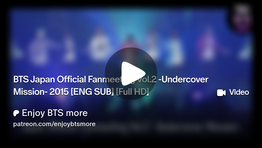 BTS Japan Official Fanmeeting Vol.2 -Undercover Mission- 2015 [ENG
