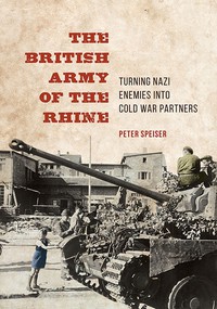 UI Press | Peter Speiser | The British Army of the Rhine