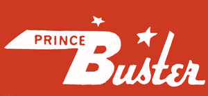 レーベル特集：Prince Buster（プリンス・バスター） - レゲエレコードコム