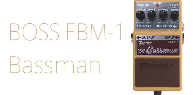 クランチ系ディストーション・サウンドのFender Bassmanをモデリング