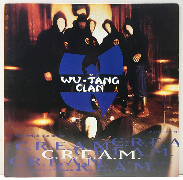 WU-TANG CLAN / C.R.E.A.M. (Cash Rules Everything Around Me) (12