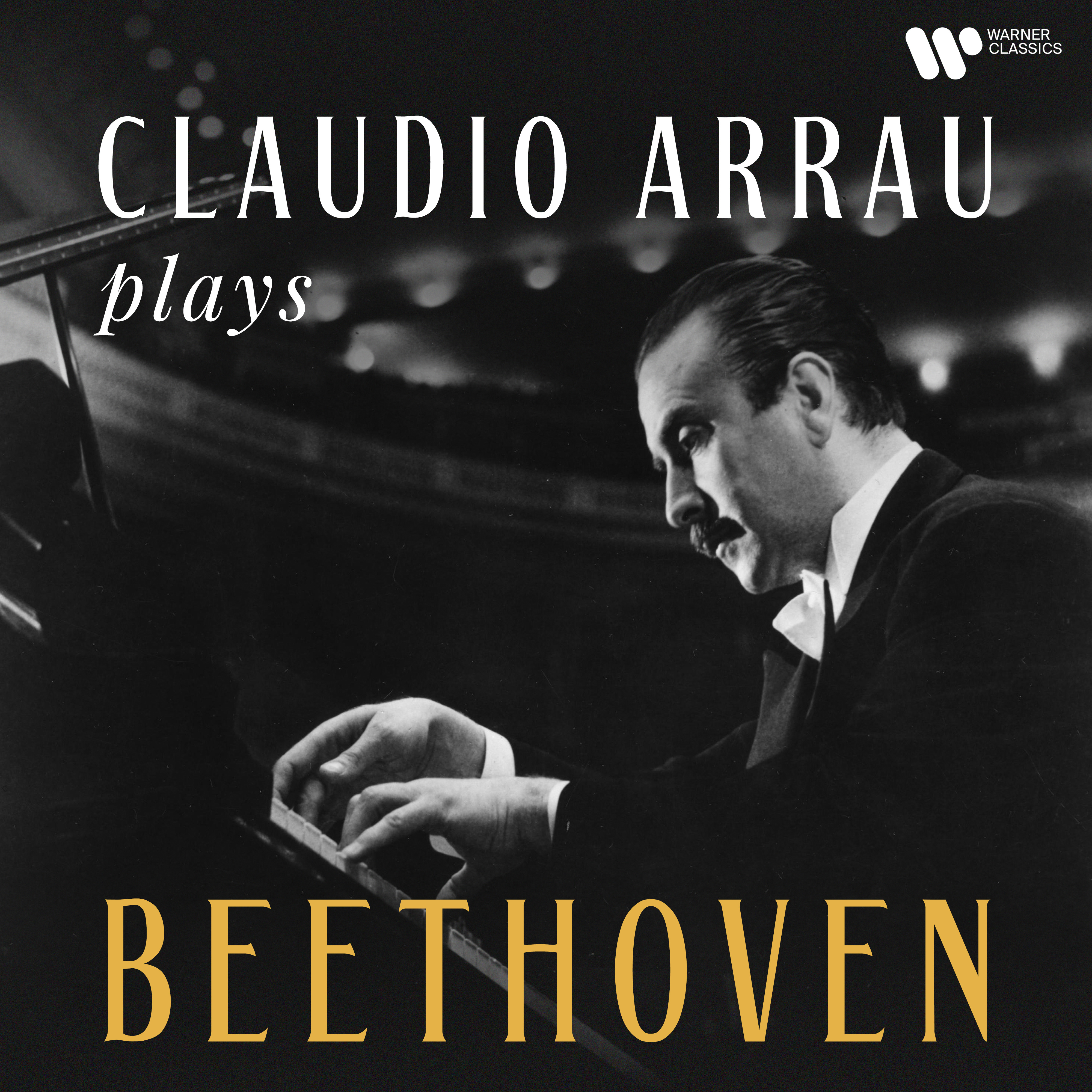 Claudio Arrau Plays Beethoven (Remastered) | Warner Classics