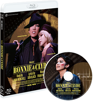 宝塚歌劇 雪組『BONNIE & CLYDE』特集｜タカラヅカ オフィシャルグッズ