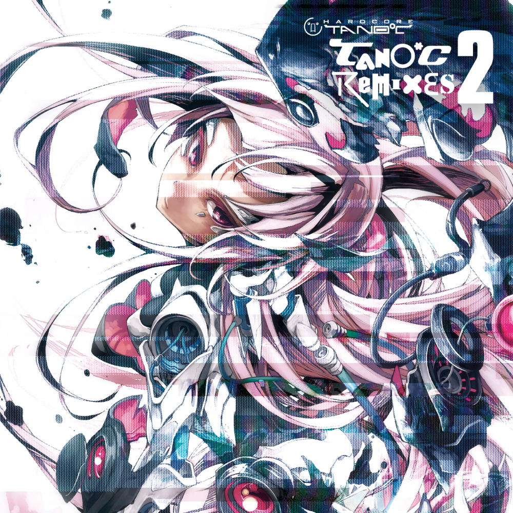 TANO*C REMIXES 2｜RELEASES｜HARDCORE TANO*C
