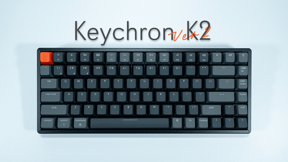 Keychron K2をレビュー｜Mac対応のコンパクトでデスクスペースを広げて