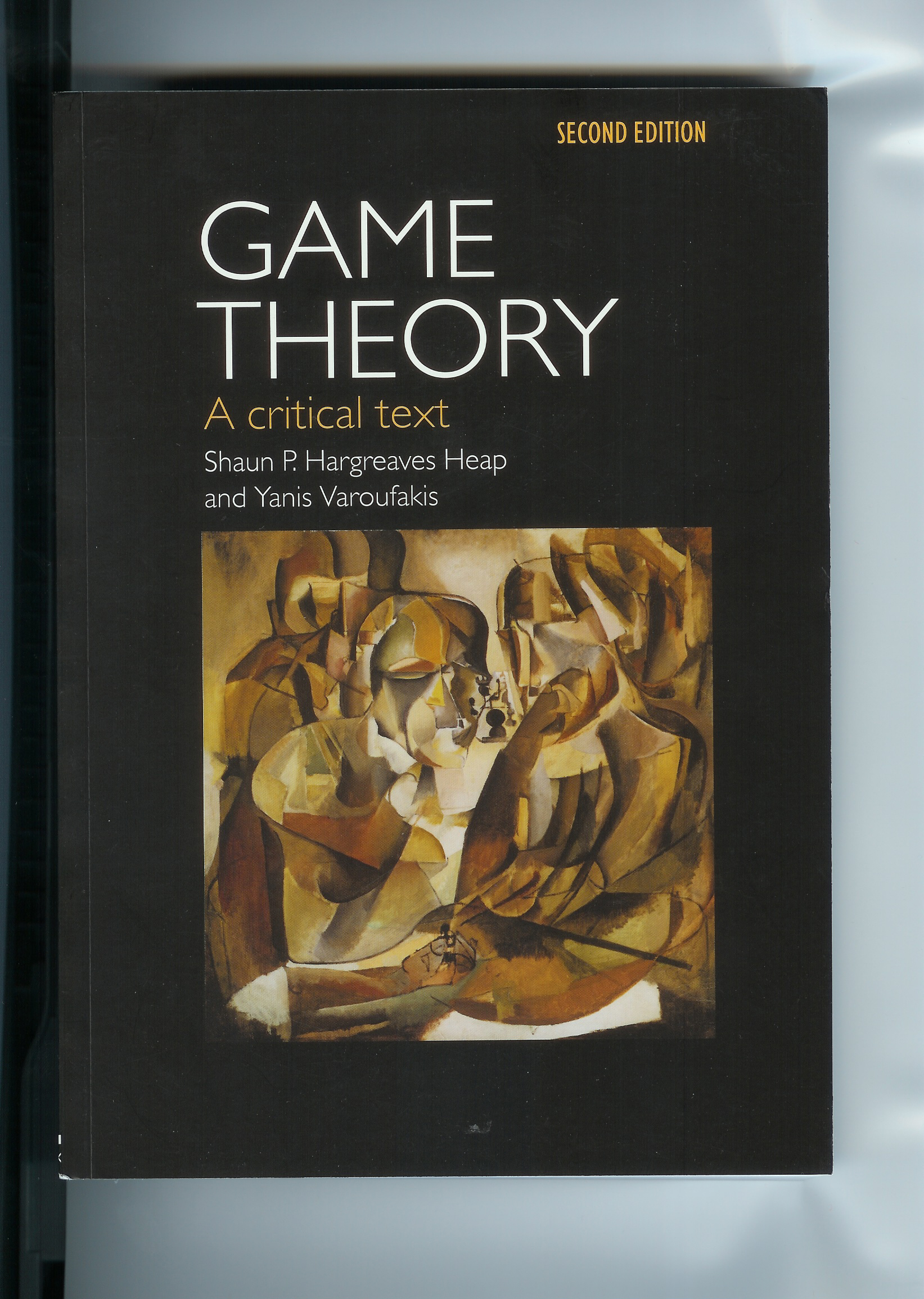 Game Theory: A critical text - Yanis Varoufakis