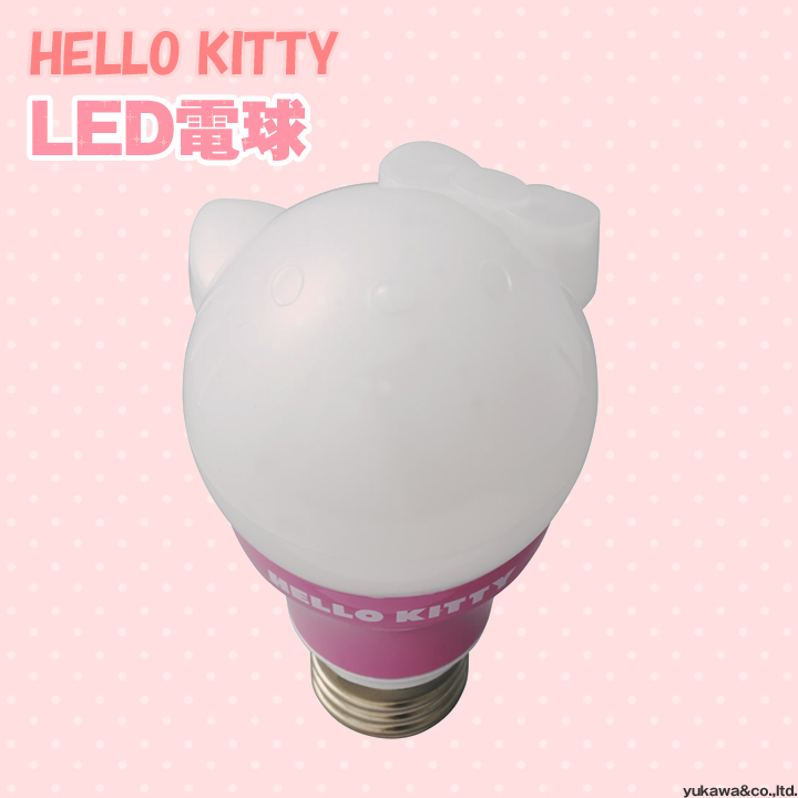 ハローキティ LED電球 E26｜LED総合窓口のYUKAWA Corporation