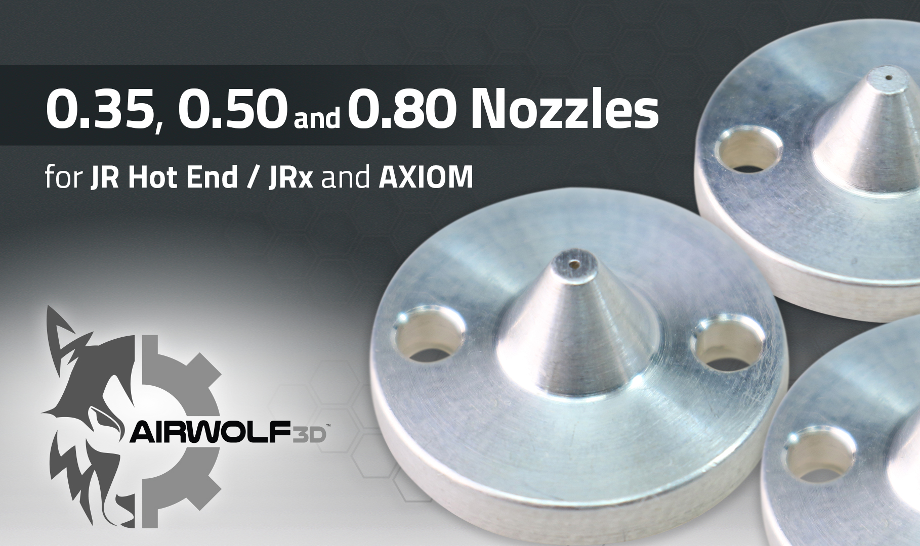 Interchangeable Nozzles (AXIOM) | 3D Printing - Airwolf 3D
