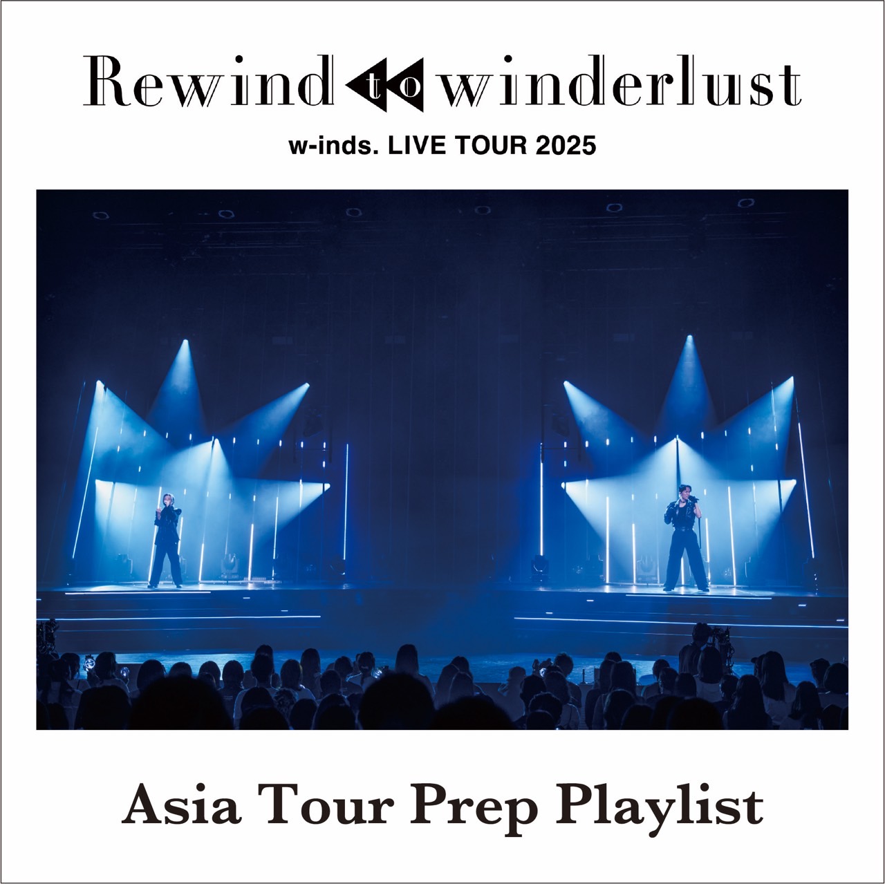 w-inds. LIVE TOUR 2025 