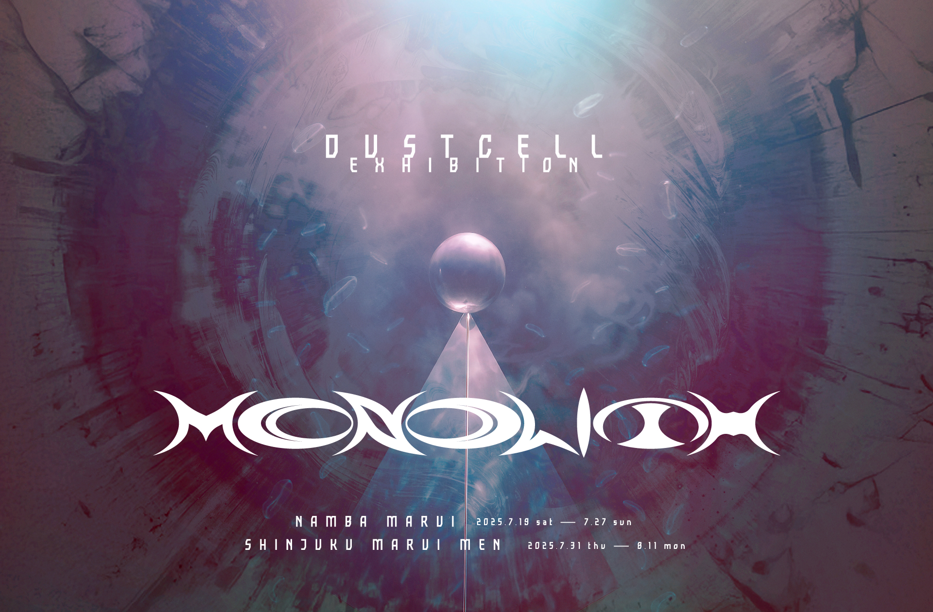 DUSTCELL】Blu-ray発売記念POP UP「MONOLITH」開催 | ALLT STUDIO