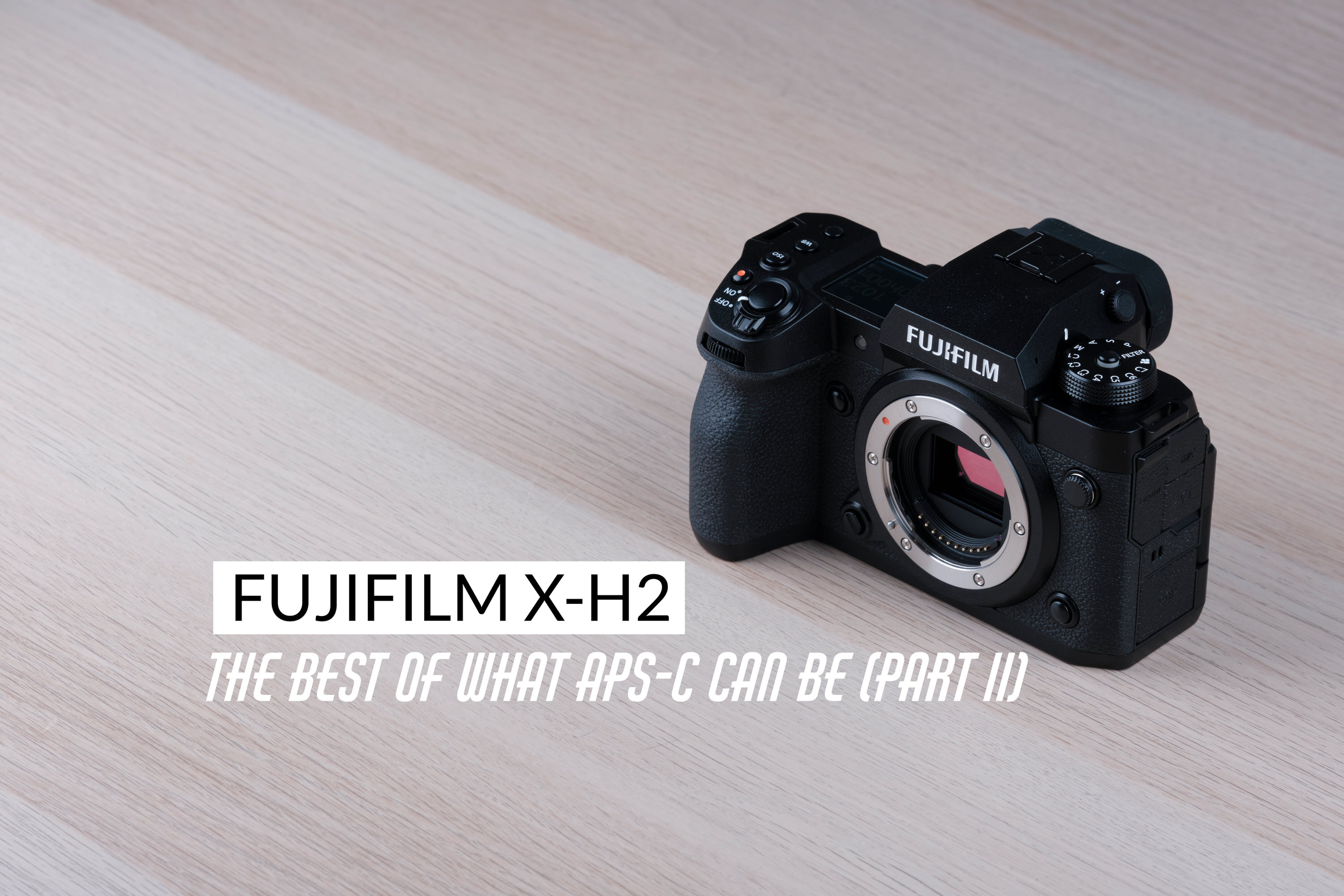 X-H2 – The best of what APS-C can be (Part II) – Alwin Kok