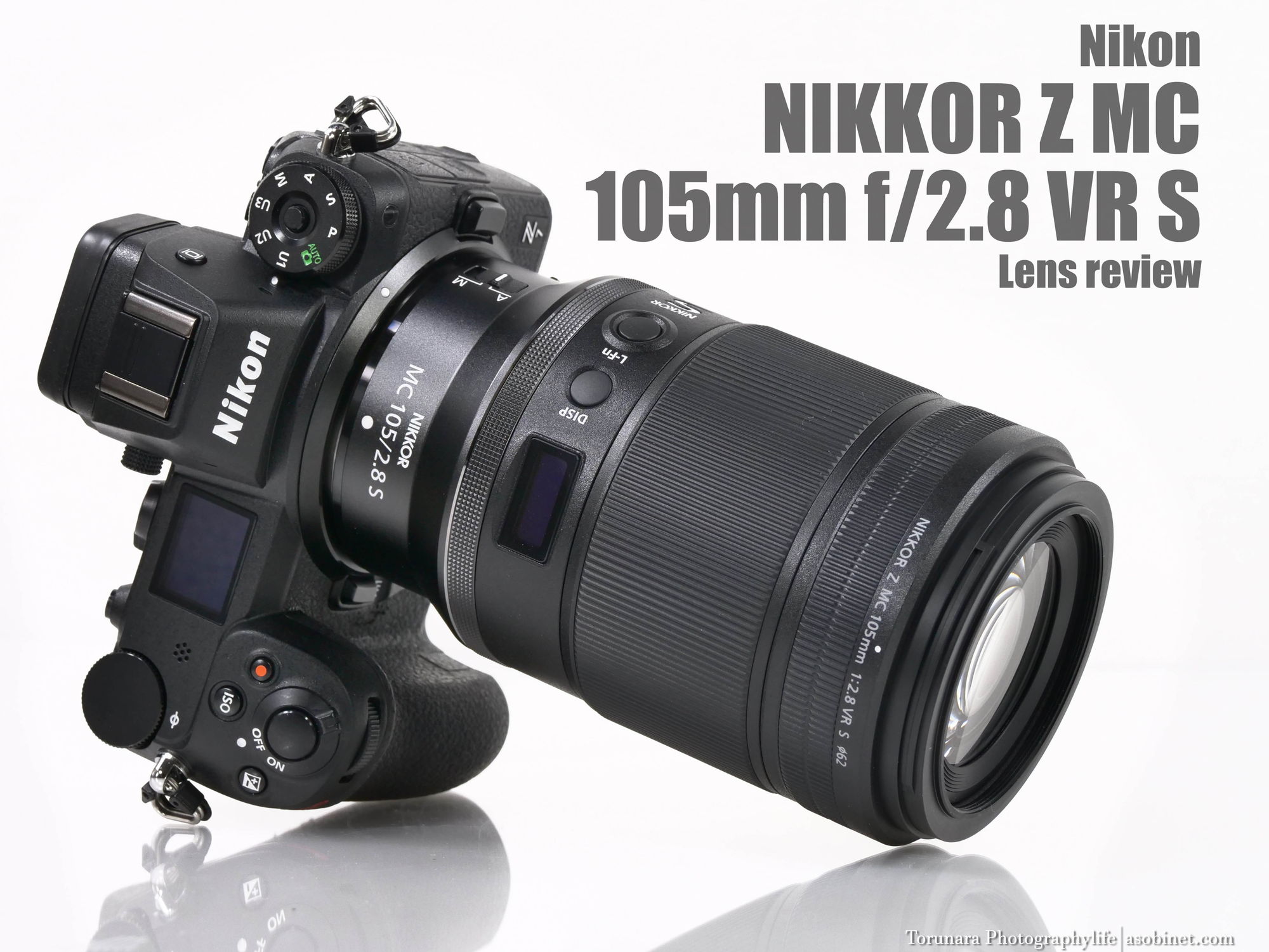 NIKKOR Z MC 105mm f/2.8 VR S Shooting experience - とるなら