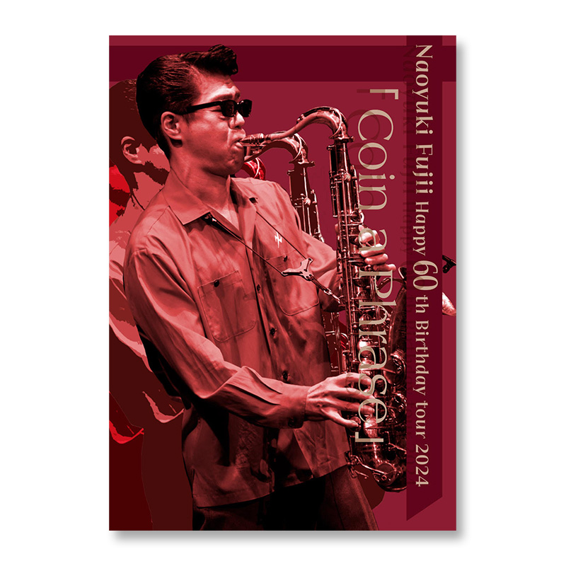藤井尚之 Happy 60th Birthday tour 2024『Coin a Phrase』Blu-ray