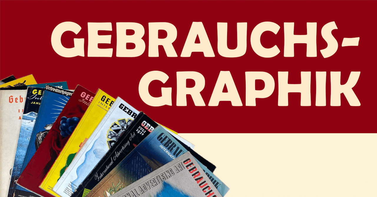 約100年前に創刊した商業デザインの専門誌『ゲブラオホスグラフィク