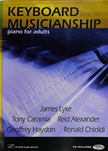 Keyboard musicianship : piano for adults :book two : Lyke, James