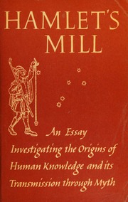 Hamlet's mill : an essay on myth and the frame of time : De