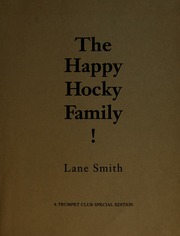 The happy Hocky family! : Smith, Lane : Free Download, Borrow, and