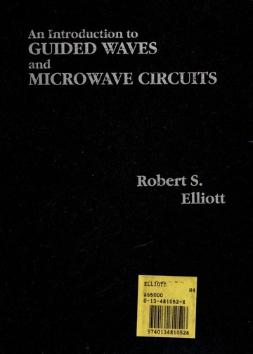 An introduction to guided waves and microwave circuits : Elliott