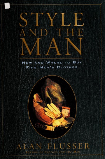 Style and the man : Flusser, Alan J : Free Download, Borrow, and