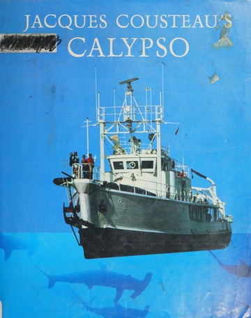 Jacques Cousteau's Calypso : Cousteau, Jacques, 1910-1997 : Free