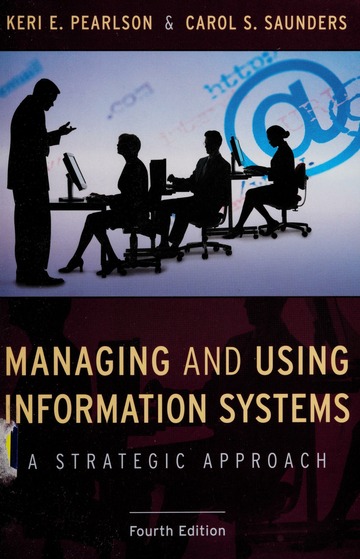 Managing and using information systems : a strategic approach