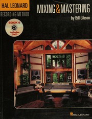 Mixing & mastering : Gibson, Bill (William A.) : Free Download