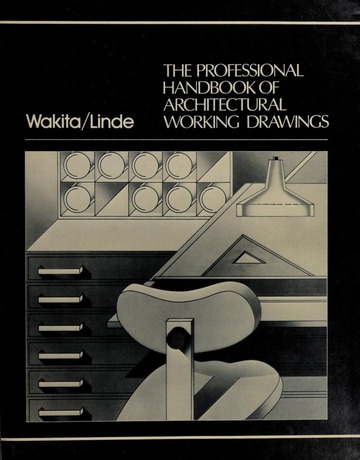 The professional handbook of architectural working drawings