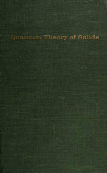 Quantum theory of solids : Kittel, Charles : Free Download, Borrow