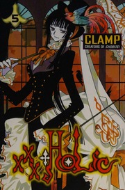 Xxxholic : CLAMP (Mangaka group). xxx horikku. English : Free