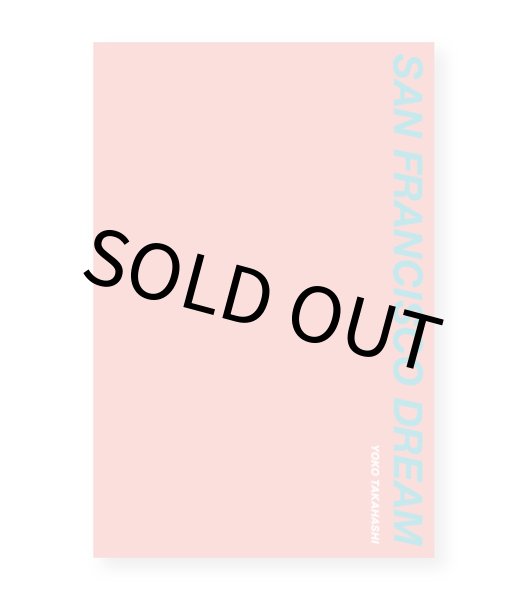 SAN FRANCISCO DREAM / 高橋ヨーコ Yoko Takahashi ON READING Online Shop