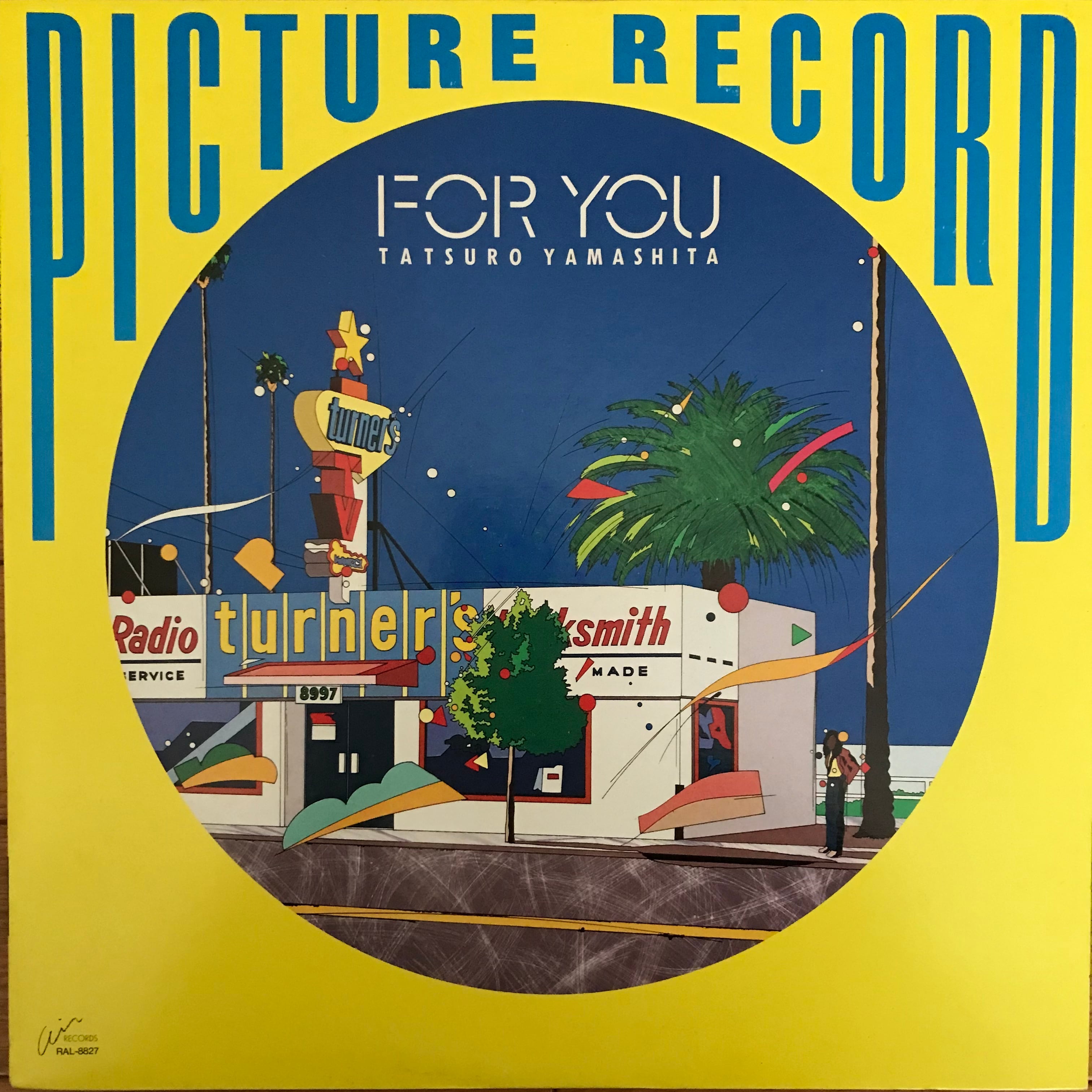 山下達郎 / FOR YOU (ピクチャー盤) | PASSTIME RECORDS / パスタイム