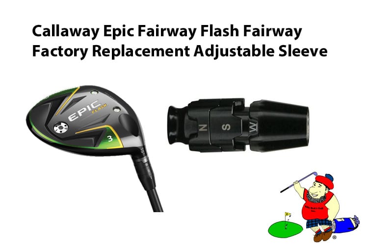 Callaway Epic Flash , Paradym, AiSMOKE Fairway Adjustable Factory