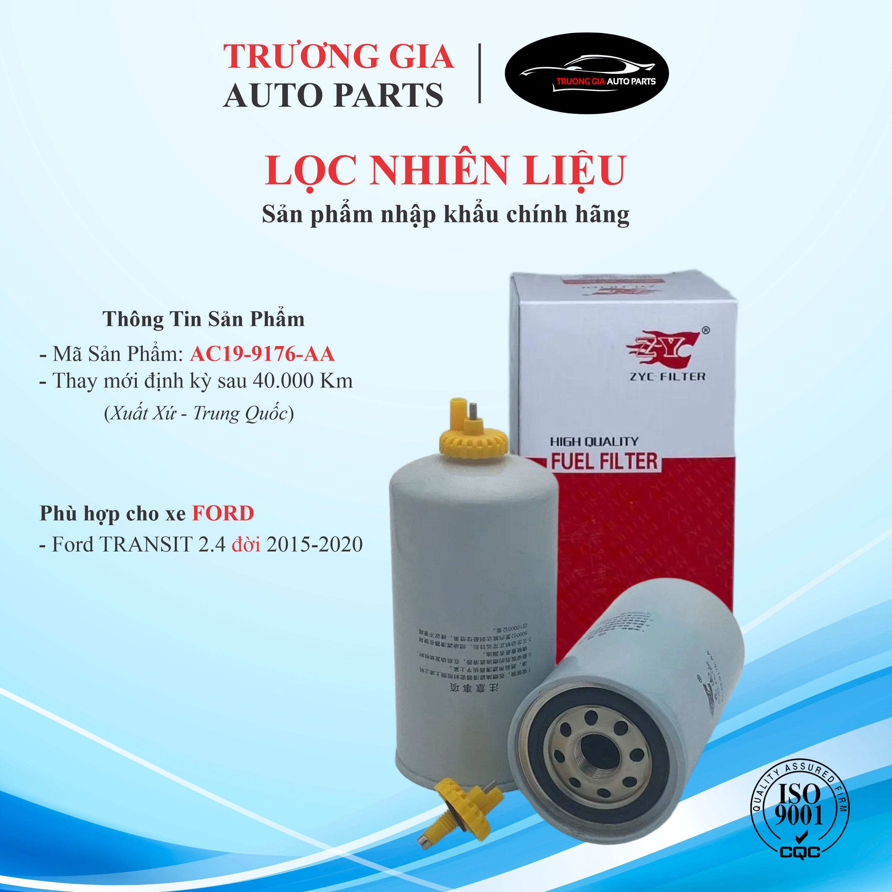 ZYC Filter] Lọc nhiên liệu Ford Transit 2.4L từ năm 2016 đến 2019