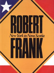 New York to Nova Scotia / Robert Frank | 小宮山書店 KOMIYAMA TOKYO