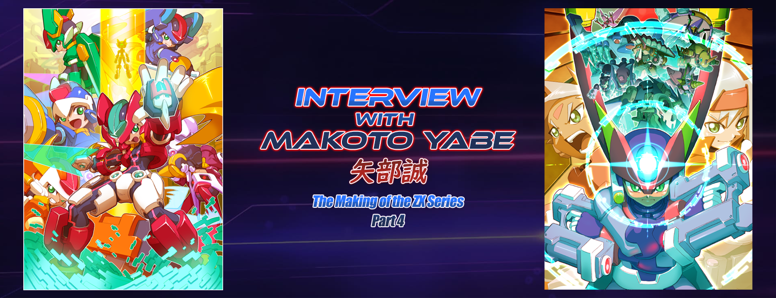 Rockman Corner: The Making of the Rockman ZX Series Part 4