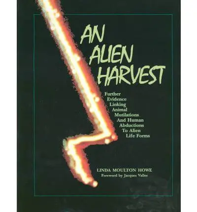 An Alien Harvest : Linda Moulton Howe : 9780962057014 : Blackwell's