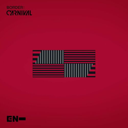 ENHYPEN - BORDER : CARNIVAL | Deezer